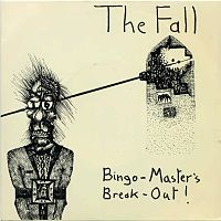 Обложка сингла «Bingo-Master’s Break-Out!» (The Fall, 1978)