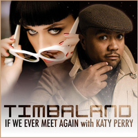 Обложка сингла «If We Ever Meet Again» (Тимбалэнда и Кэти Перри, 2010)