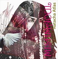 Обложка альбома «Mish Maoul» (Наташи Атлас, 2006)