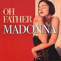 Обложка сингла «Oh Father» (Мадонны, 1989)