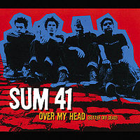 Обложка сингла «Over My Head (Better Off Dead)» (Sum 41, (2003))