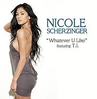 Обложка сингла «Whatever U Like» (Николь Шерзингер при участии T.I., 2007)